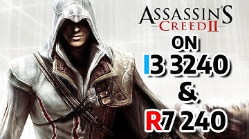 Assassins Creed II On Intel Core I3 3240 & AMD Radeon R7 240 2GB DDR3 | 768p | High | Fps Test