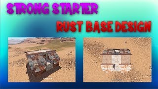 Strong Starter Rust Base Design | Building 3.0