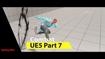 Spider-Man combat system in UE5