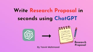 How to write proper research proposal using ChatGPT