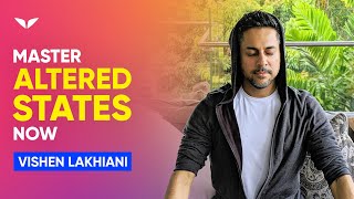 Learn This Silva Method Technique To Access Altered States And Change Your Life | Vishen Lakhiani