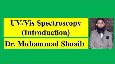 UV Vis Spectroscopy Part 1: Introduction