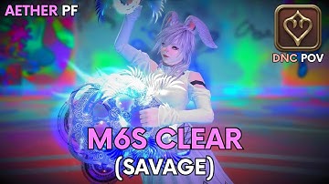 M6S Clear - Dancer POV  -  Arcadion Savage  -  Patch 7.2  -  PF Strats | FFXIV
