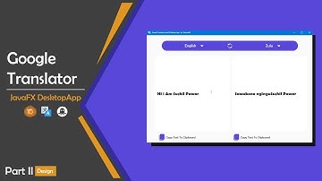 Language Translator Desktop App | JavaFX | Java | Google Translator | Part II