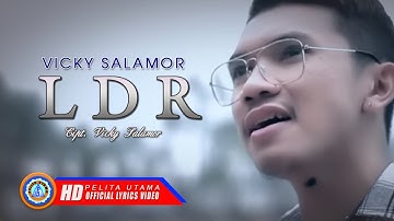 Vicky Salamor - LDR | Lagu Ambon Terpopuler ( Lyrics )