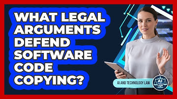 What Legal Arguments Defend Software Code Copying?