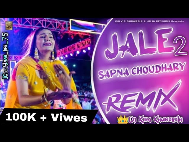 Jale 2 Song Dj Remix Hard Bass | Sapna Choudhary | Vibration Mix | Dj King Khundroth Remix Song 2023 class=