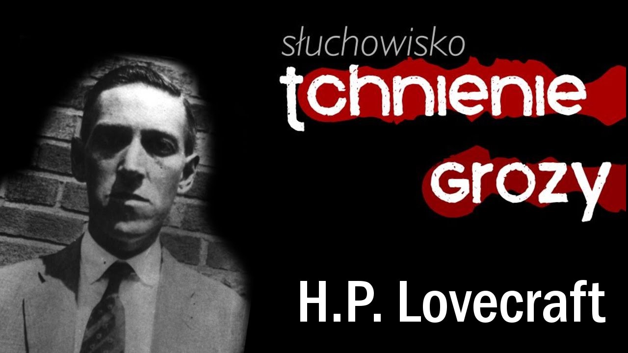 #43: H. P. Lovecraft - Widmo nad Innsmouth, część czwarta
