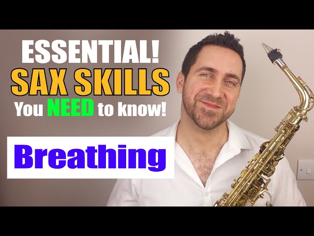 Breathing on Saxophone - Essential Sax Skills - Saxophone Lesson by Paul Haywood) class=