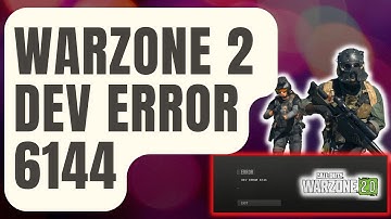 How To Fix Warzone 2 Dev Error 6144  [Updated 2024]