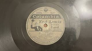 The Lonesome Road - Ted Lewis and His Band - 1930