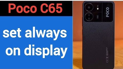 How to set always on display Poco C65, always on display kaise set karen
