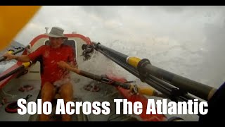 Solo Atlantic Row -53 Days At Sea - Ocean Rowing  - John Beeden