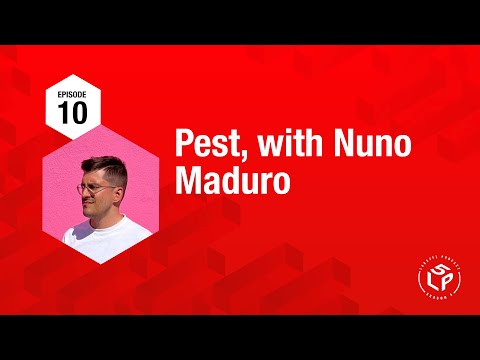 Pest, with Nuno Maduro