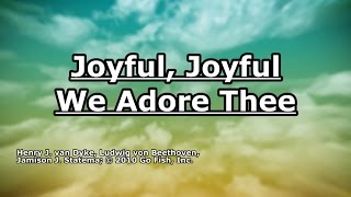 Video thumbnail of "Joyful Joyful We Adore Thee - Go Fish - Lyrics"