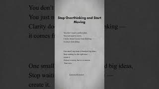 Stop Overthinking. Start Moving #Motivation #ActionOverThought