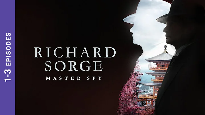 RICHARD SORGE. MASTER SPY. Episodes 1-3. Russian T...