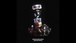 DaKidz - DREAMLESS DRUG (Remix) ft. SYNCHRONIZE