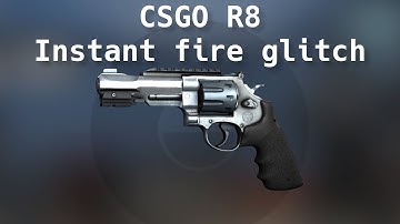 [CSGO] R8 instant fire glitch (May 2023)