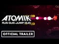 Atomik: RunGunJumpGun - Official Nintendo Switch Launch Trailer