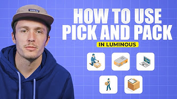 How to Use Pick and Pack in Luminous