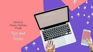 JAMOVI : Mean, Median, Mode