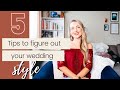 How to Find Your Wedding Style in 5 Steps