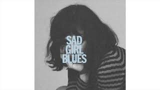 Video thumbnail of "Noël Wells - Sad Girl Blues"