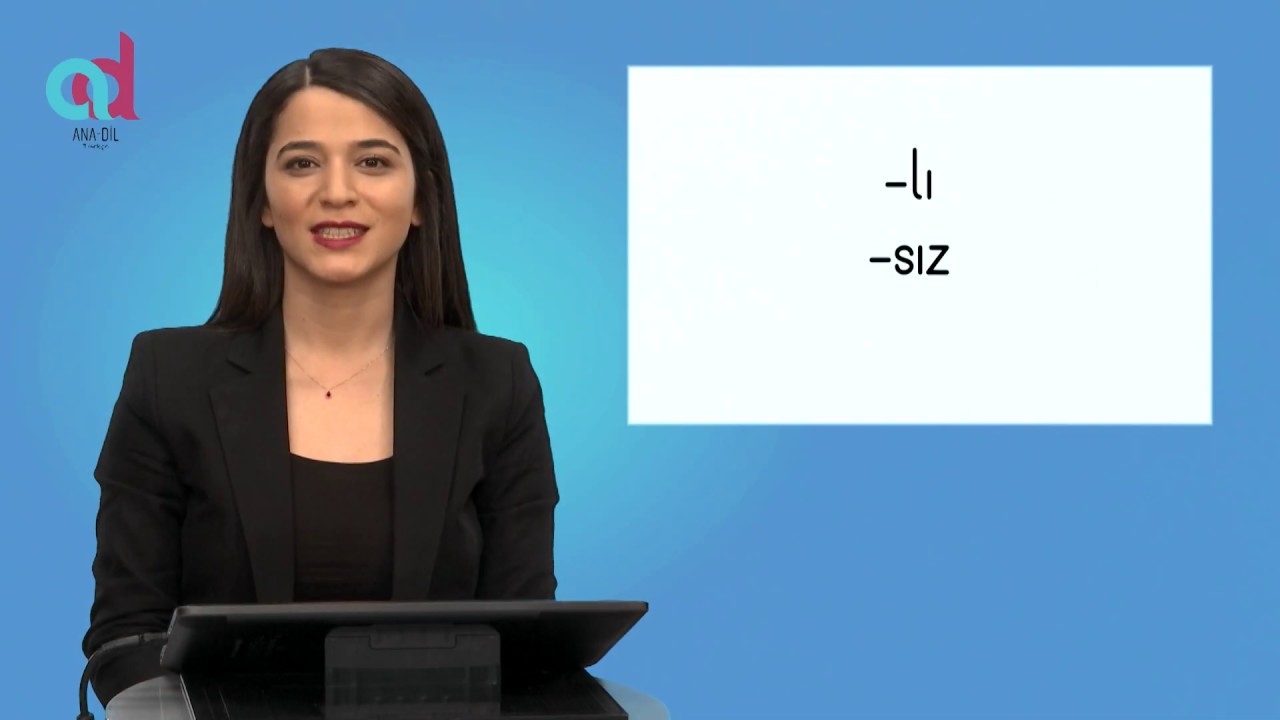 -lı / -sız 