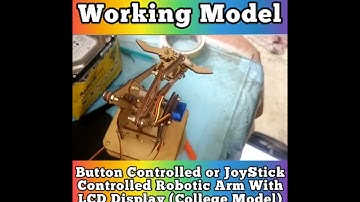 Button Controlled Robotic Arm With LCD Display (Kit4Curious 4DOF Servo Controlled Robotic Arm)