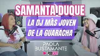 SAMANTA DUQUE: La Dj femenina más joven de la ¨Guaracha¨ | Podcast On Air Ep. 02