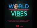 World vibes riddim mix feat vybz kartel alaine konshens wayne etc