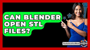 Can Blender Open STL Files? - The Animation Reel