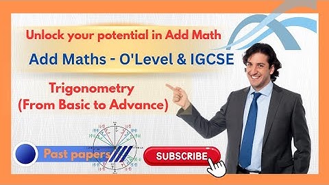 Trigonometry: A complete guide for O