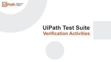 UiPath Test Suite: Verification Activities
