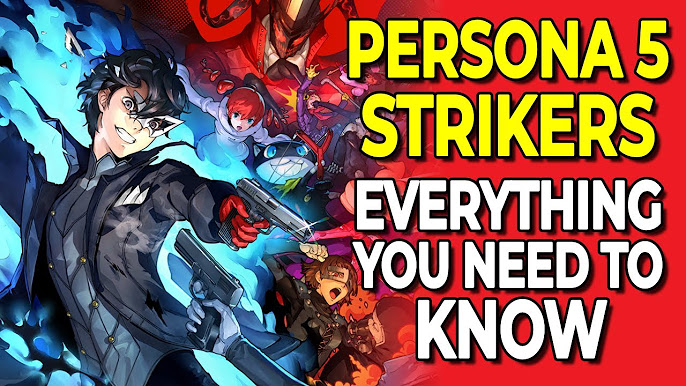 Persona 5 Strikers guide: What you need to know