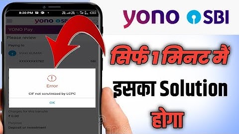 cif not scrutinized by lcpc sbi 100% solution | How to solve SBI YONO cif not scrutinized by lcpc