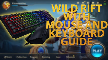 How to play Wild Rift with a mouse and keyboard on your PC - A Quick Guide