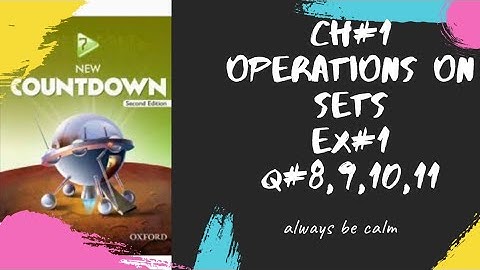 Chapter 1(operations on sets )class 7 exercise 1 question 8,9,10,11 New countdown second edition