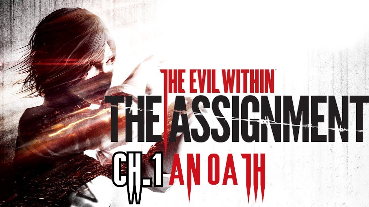 The Evil Within: The Assignment DLC Chapter 1 An Oath