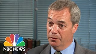 Nigel Farage: I Have No Russian Connections Whatsoever | NBC News