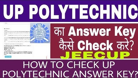 HOW TO CHECK UP POLYTECHNIC ANSWER KEY 2018??