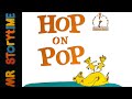 Hop on pop  mr storytime