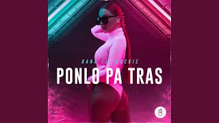Ponlo Pa Tras (Feat. Mackie)