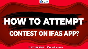 HOW TO ATTEMPT CONTEST ON IFAS APP