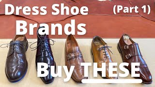 BEST DRESS SHOE BRANDS - $200 - $500 (Part 1 of 2) - (ft. Hugo Jacomet from Sartorial Talks)