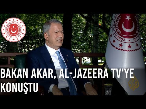 Millî Savunma Bakanı Hulusi Akar, Al-Jazeera Televizyonuna Konuştu