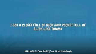 Nafe Smallz - STRUGGLE LOOK EASY (feat. NorthSideBenji) (Lyrics)