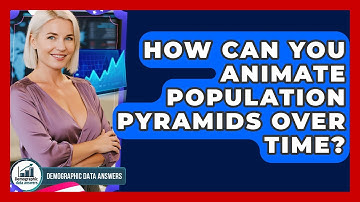 How Can You Animate Population Pyramids Over Time? - Demographic Data Answers
