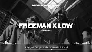 Miyagi & Andy Panda x Flo Rida & T-Pain-Freeman x Low (AS MUSIC)
